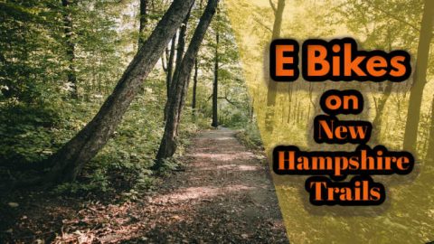 Are E-Bikes Allowed on New Hampshire Trails? (Laws, Maps and more